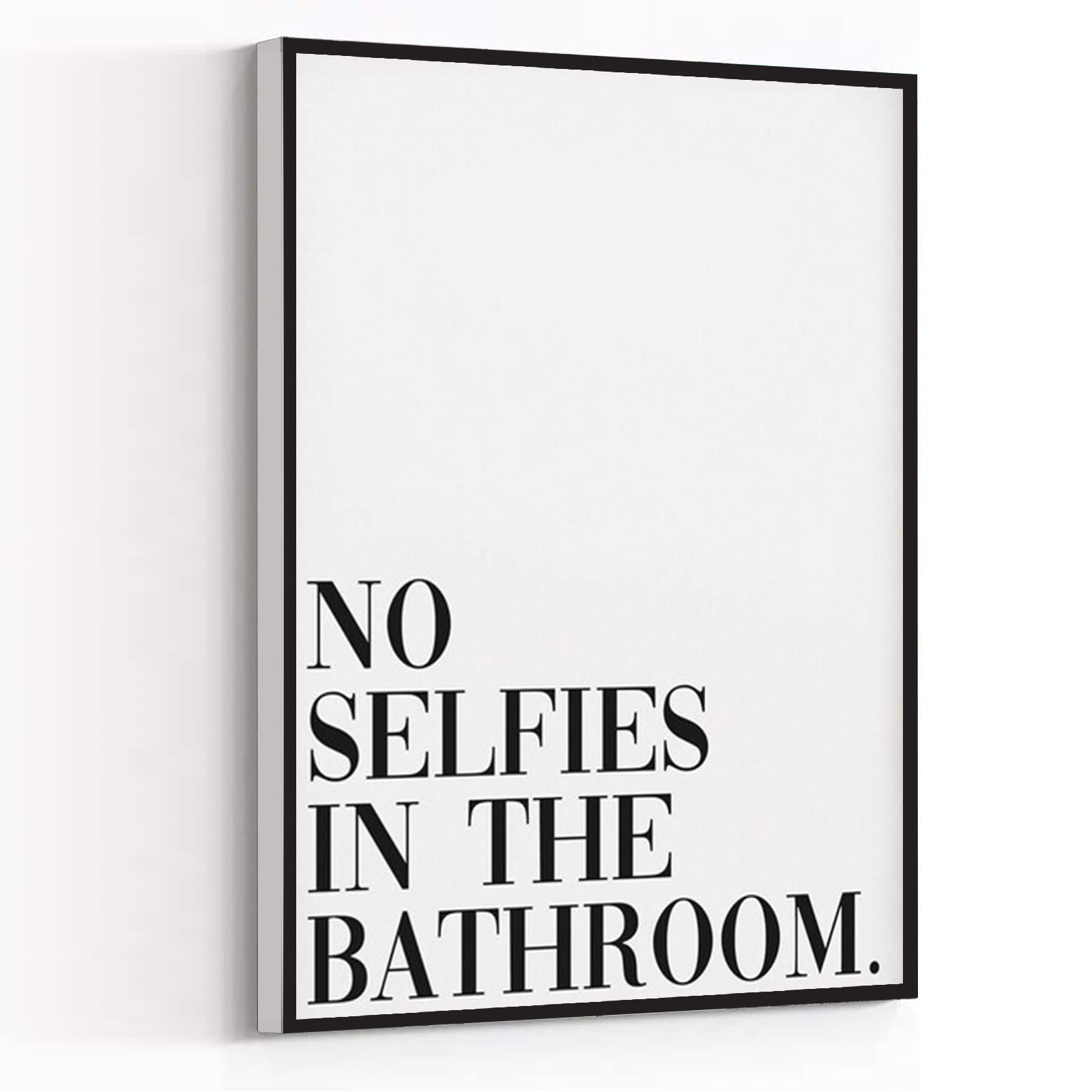 No Selfies in The Bathroom - Funny Toilet Sign Wall Art Print, 16x24 Inch Framed Modern Canvas Poster for Bathroom Decor, Chic Home & Office Decor, Rustic Living Room Wall Art - Perfect for Gifts, Housewarming & Humorous Home Décor
