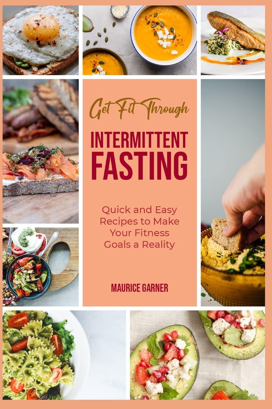 Intermittent Fasting Cookbook: Quick & Easy Recipes for Weight Loss & Fitness | Healthy Meal Plans for Busy Lifestyles | Perfect for Home & Office