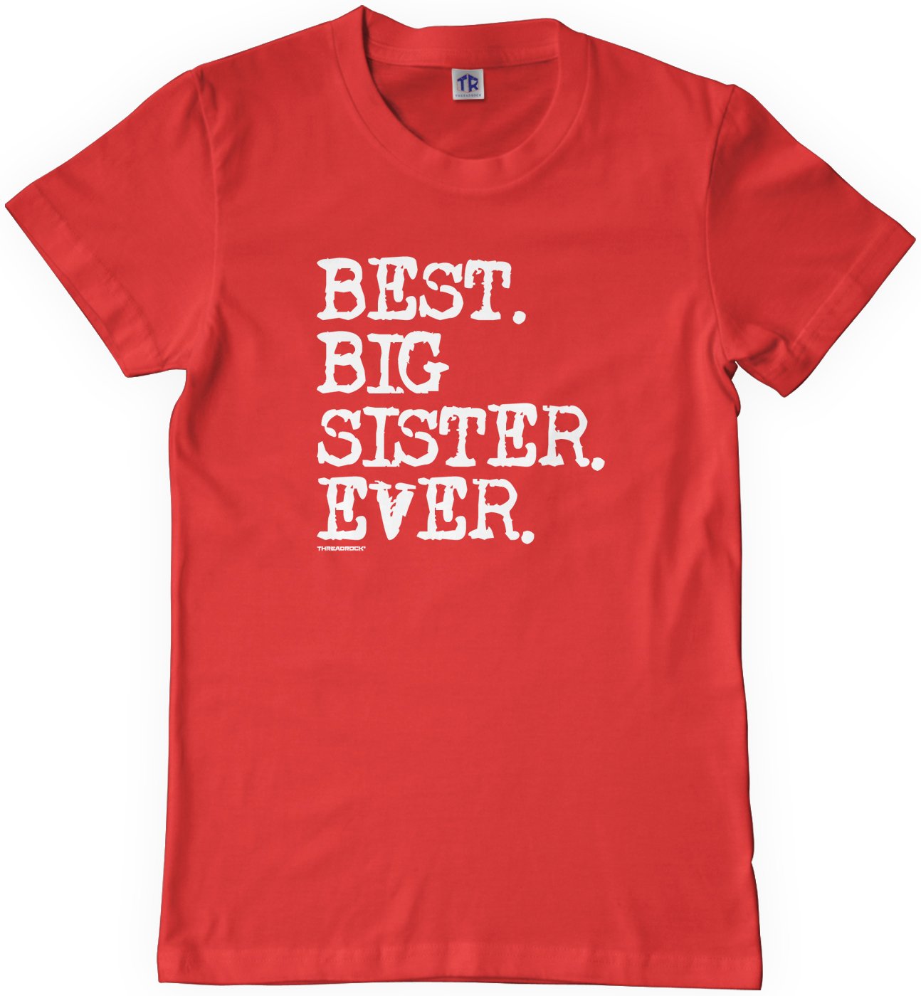 Threadrock Big Girls' Best Big Sister Ever Youth T-Shirt - Cute Sibling Matching Outfits for Family Photos & Special Occasions