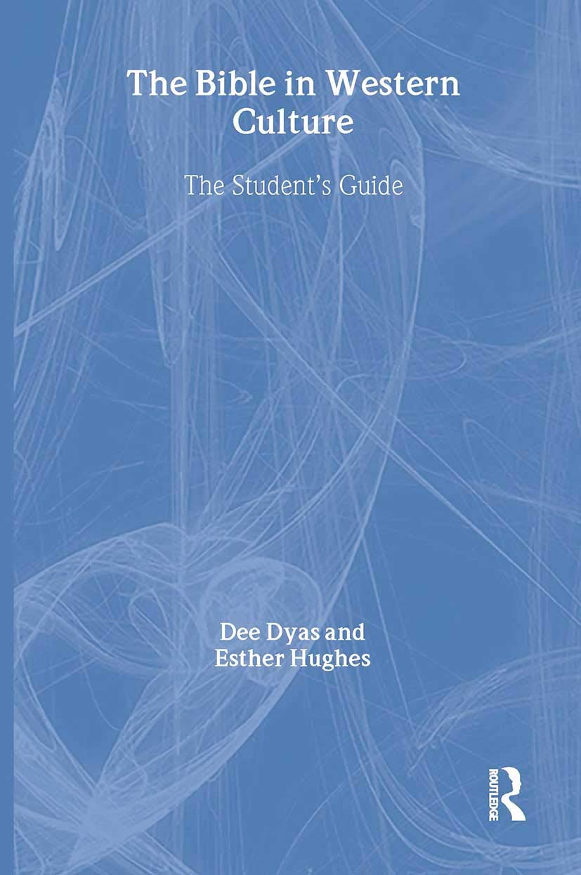 The Bible in Western Culture: A Comprehensive Student Guide for Academic Study & Research