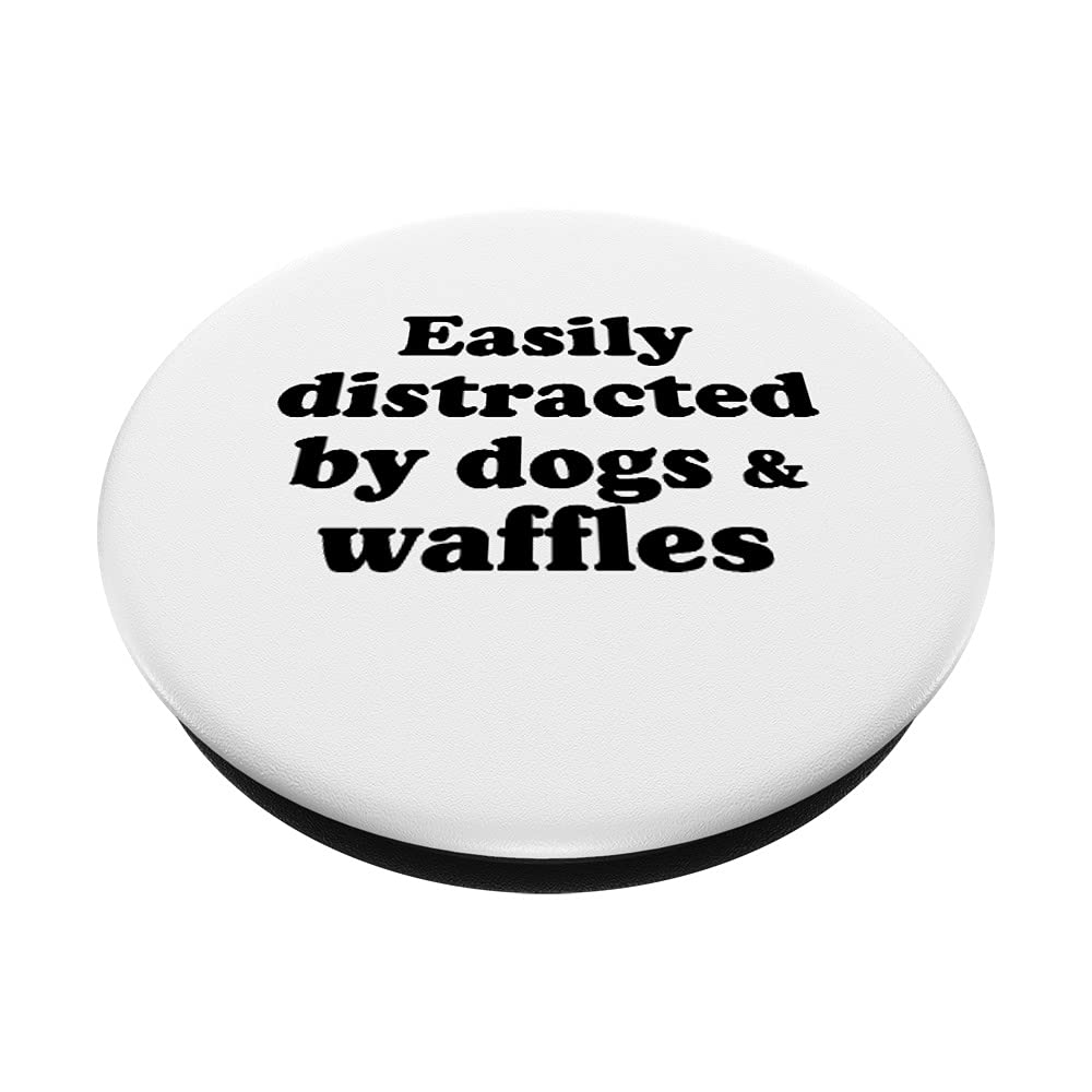 Swappable PopGrip Phone Grip & Stand - Easily Distracted by Dogs & Waffles Design | Perfect for Smartphones, Tablets, and Daily Commuting