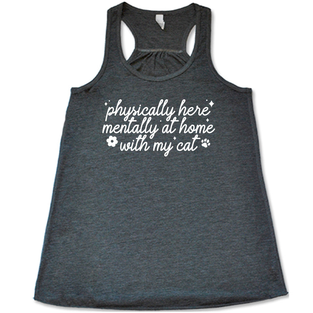 Funny Cat Lover T-Shirt - Physically Here, Mentally With My Cat Graphic Tee for Cat Owners - Perfect for Casual Wear, Cat Cafe Visits & Pet Lovers Gifts