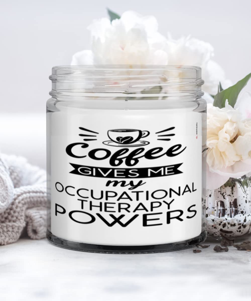 Funny Occupational Therapist Candle - 9oz Vanilla Scented Soy Wax Candle - Coffee Gives Me My OT Powers - Perfect for Therapy Offices, Gifts & Relaxation