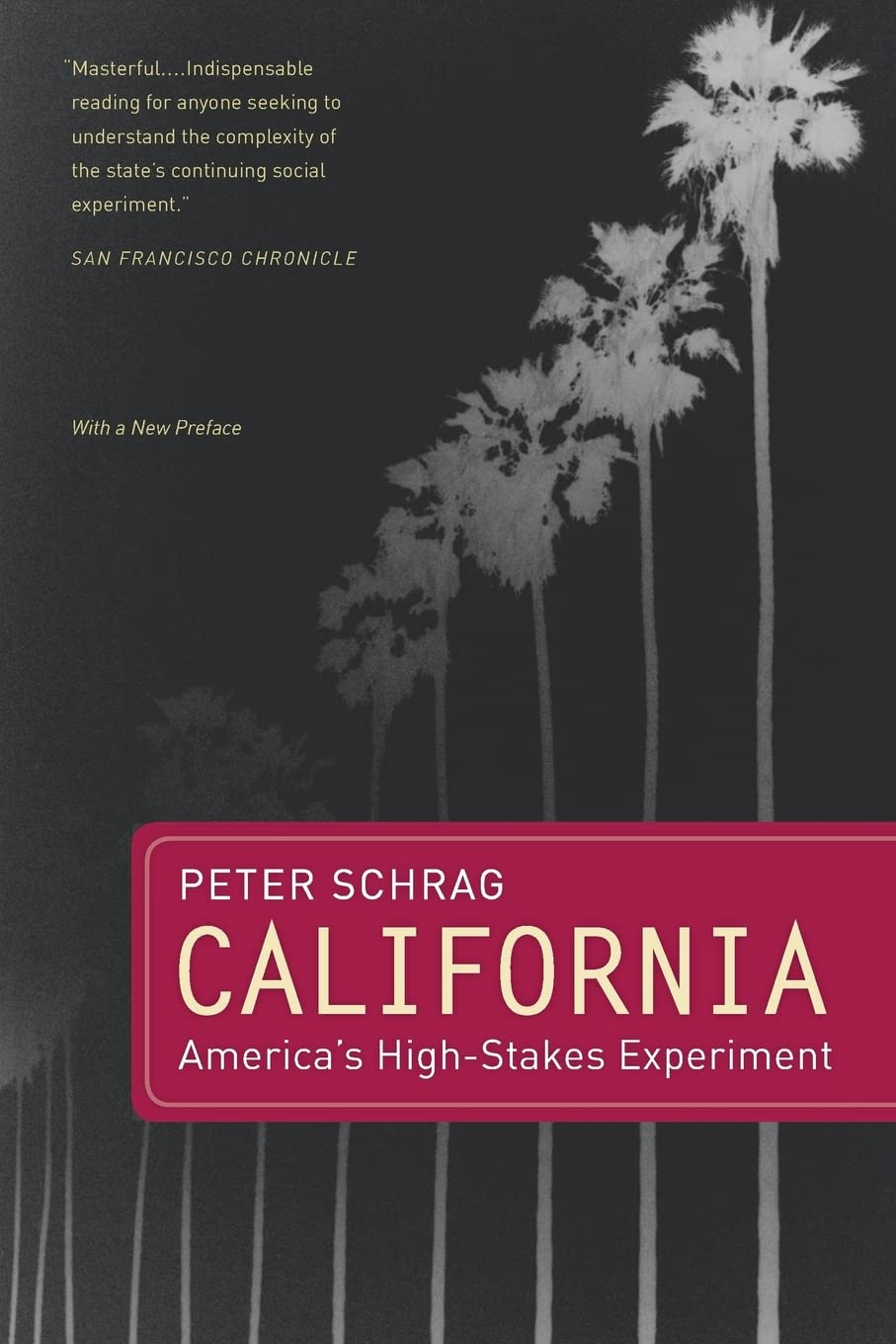 California, With a New Preface: America's High-Stakes Experiment - Exploring California's Culture, History & Future | Perfect for History Buffs & Travel Enthusiasts