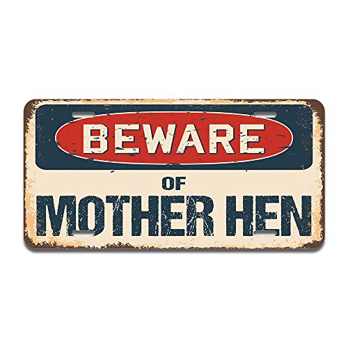 Beware of Mother Hen