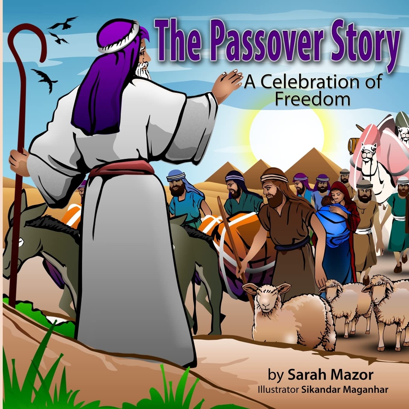 The Passover Story: A Celebration of Freedom - Jewish Holiday Book for Kids | Learn About Exodus & Traditions | Perfect for Family Reading & Classroom Education