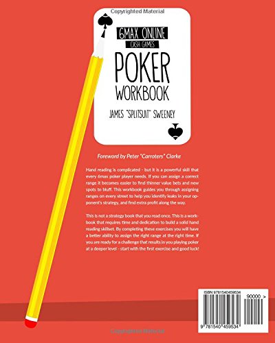 Poker Workbook: 6max Online Cash Games Vol 1 - Master Strategies for Winning at Online Poker Tables