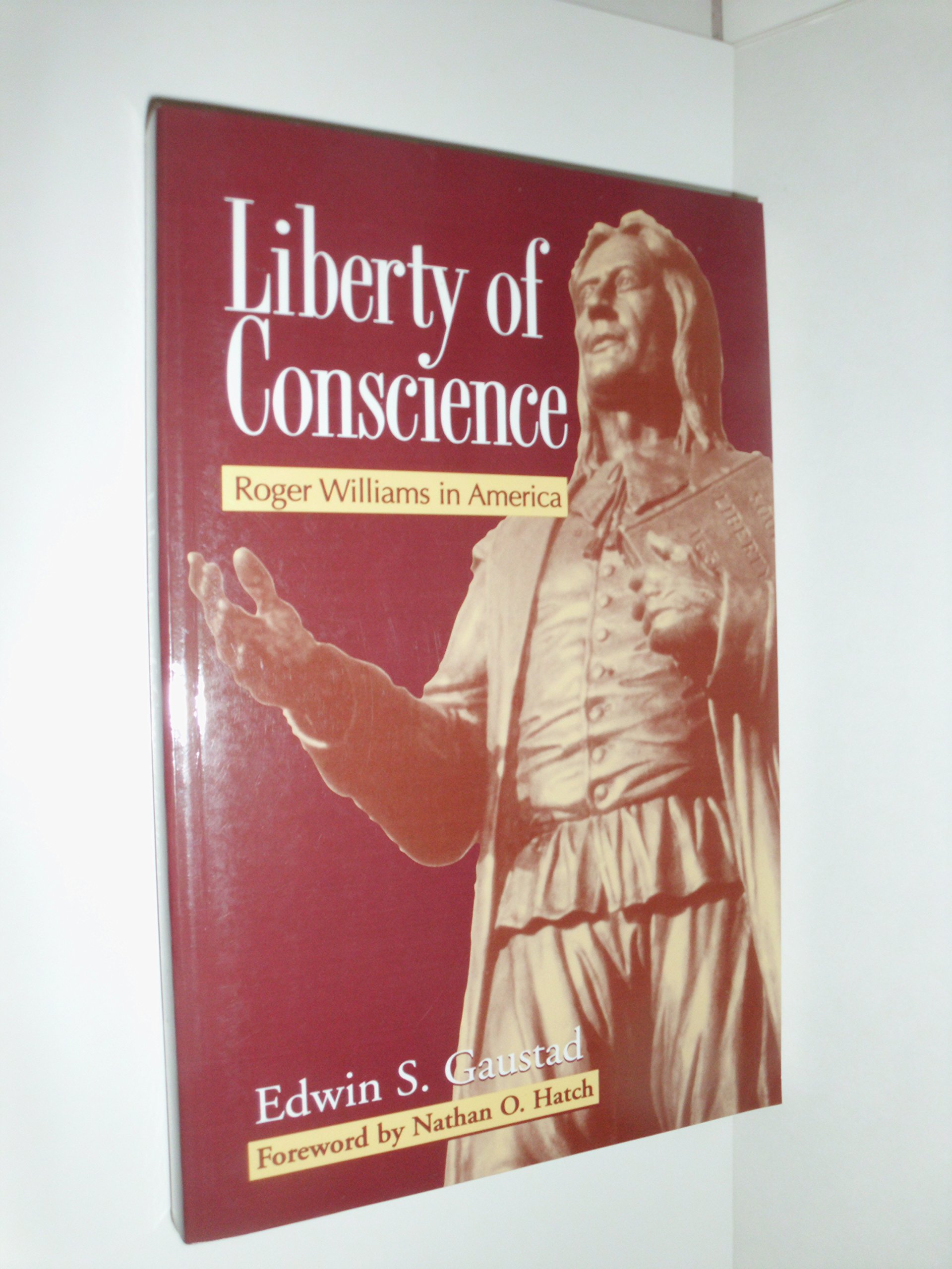 Liberty of Conscience: Roger Williams in America - Biography & History of Religious Freedom in Colonial America | Perfect for History Buffs, Students & American Heritage Enthusiasts