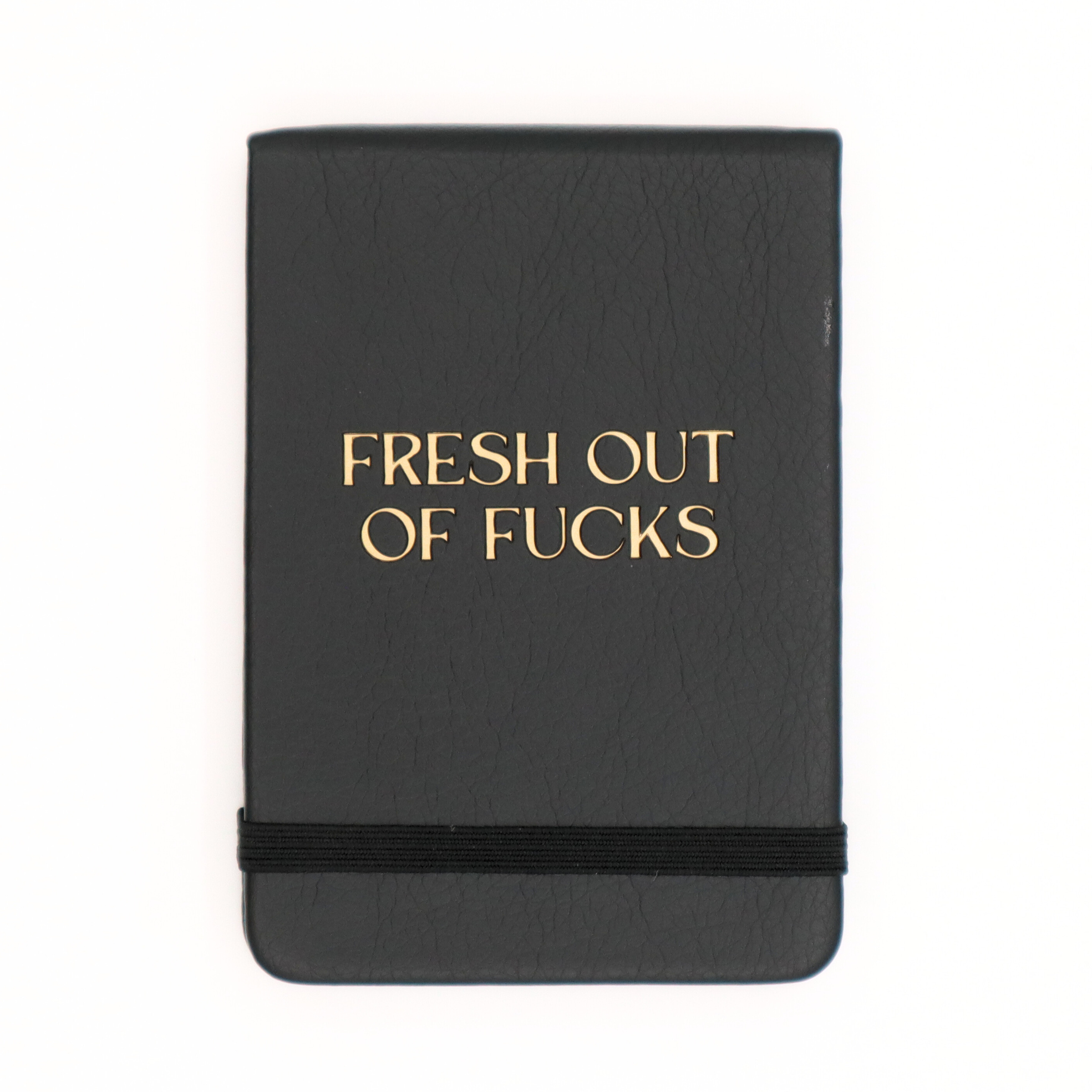 Properly Improper Fresh Out Of Fucks Leatherette Pocket Journal - Stylish Notebook for Writing, Sketching & Daily Planning - Perfect Gift for Writers, Artists & Students