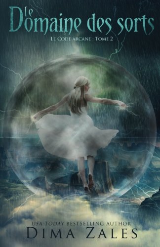 Le Domaine des Sorts: Le Code Arcane - Book 2 (French Edition) | Fantasy Novel for Adults, Magic & Adventure Story | Perfect for Book Clubs & Fantasy Lovers