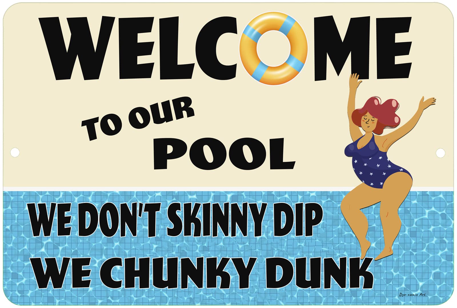 Funny Pool Metal Sign - 'We Don't Skinny Dip We Chunky Dunk' - 8x12 Inch Rustic Welcome Sign for Pool Party Decor - Indoor/Outdoor Durable Metal Wall Art - Perfect for Backyard, Patio & Poolside Decorations