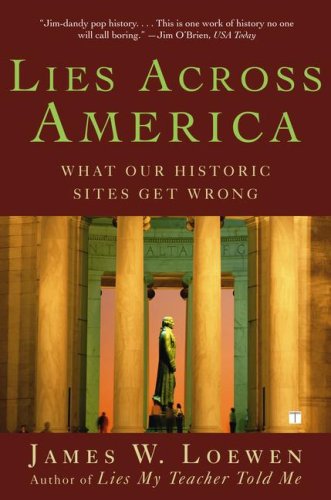 Lies Across America: The Truth Behind Misrepresented American Historic Sites | Explore Hidden History & Correct Historical Inaccuracies | Perfect for History Buffs, Educators & Travel Enthusiasts