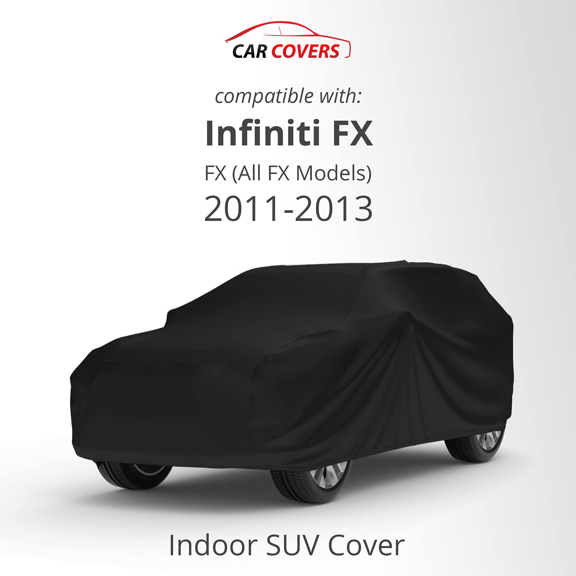 Scratch-Resistant Indoor SUV Car Cover for Infiniti FX 2011-2013 | Black Satin Ultra-Soft Material with Warranty | Perfect for Garage Storage and Vehicle Protection