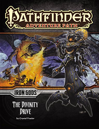 Pathfinder Adventure Path: Iron Gods Part 6 - The Divinity Drive RPG Module | Sci-Fantasy Tabletop Game Expansion | Perfect for Dungeon Masters & RPG Groups