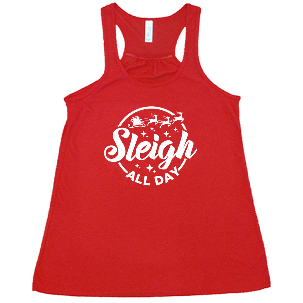 Funny Christmas Sleigh All Day T-Shirt - Holiday Party Outfit & Ugly Sweater Alternative for Festive Gatherings