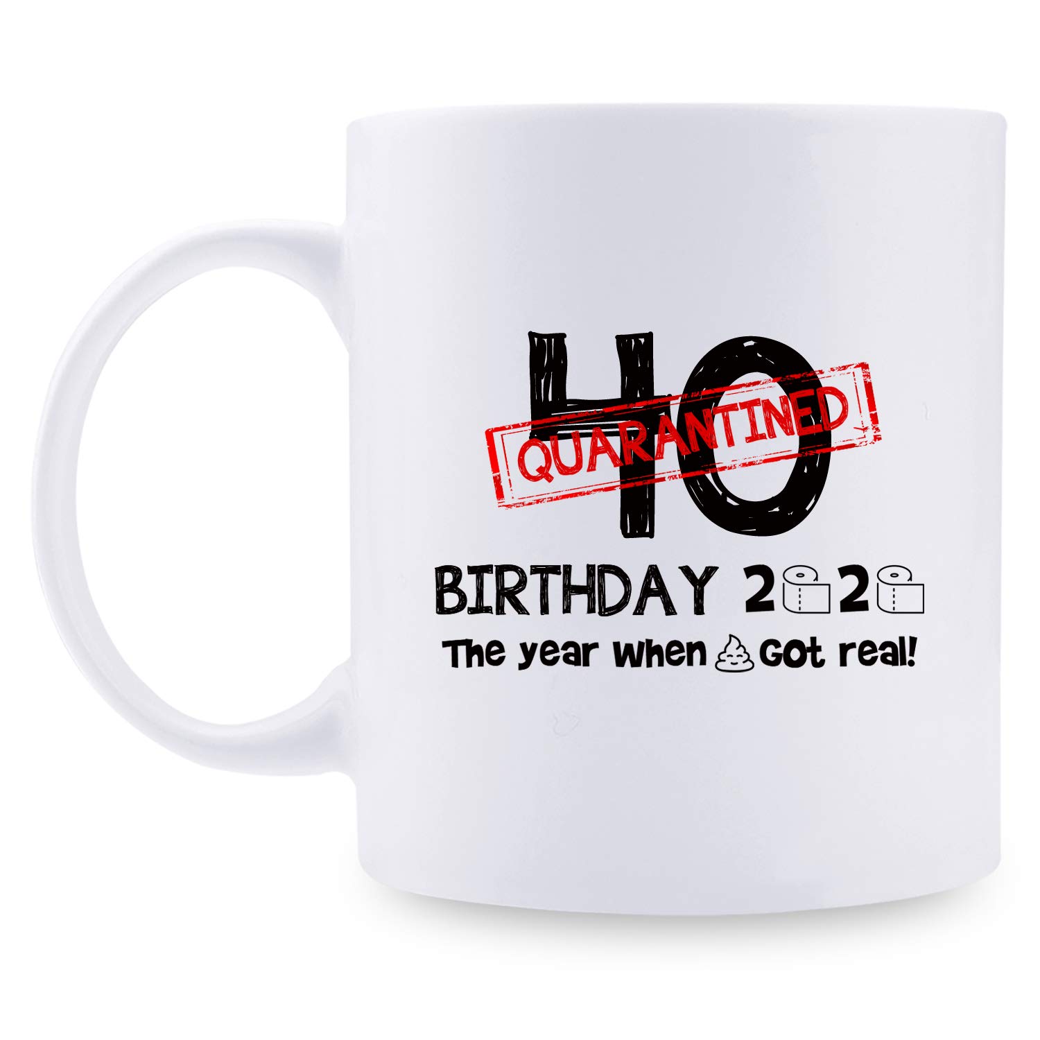 40th Birthday Coffee Mug - Funny 11 oz Quarantined Birthday Gift for Women - Perfect for Mom, Sister, Best Friend, Wife & Daughter | Great for Office Use, Home Coffee Breaks & Birthday Celebrations