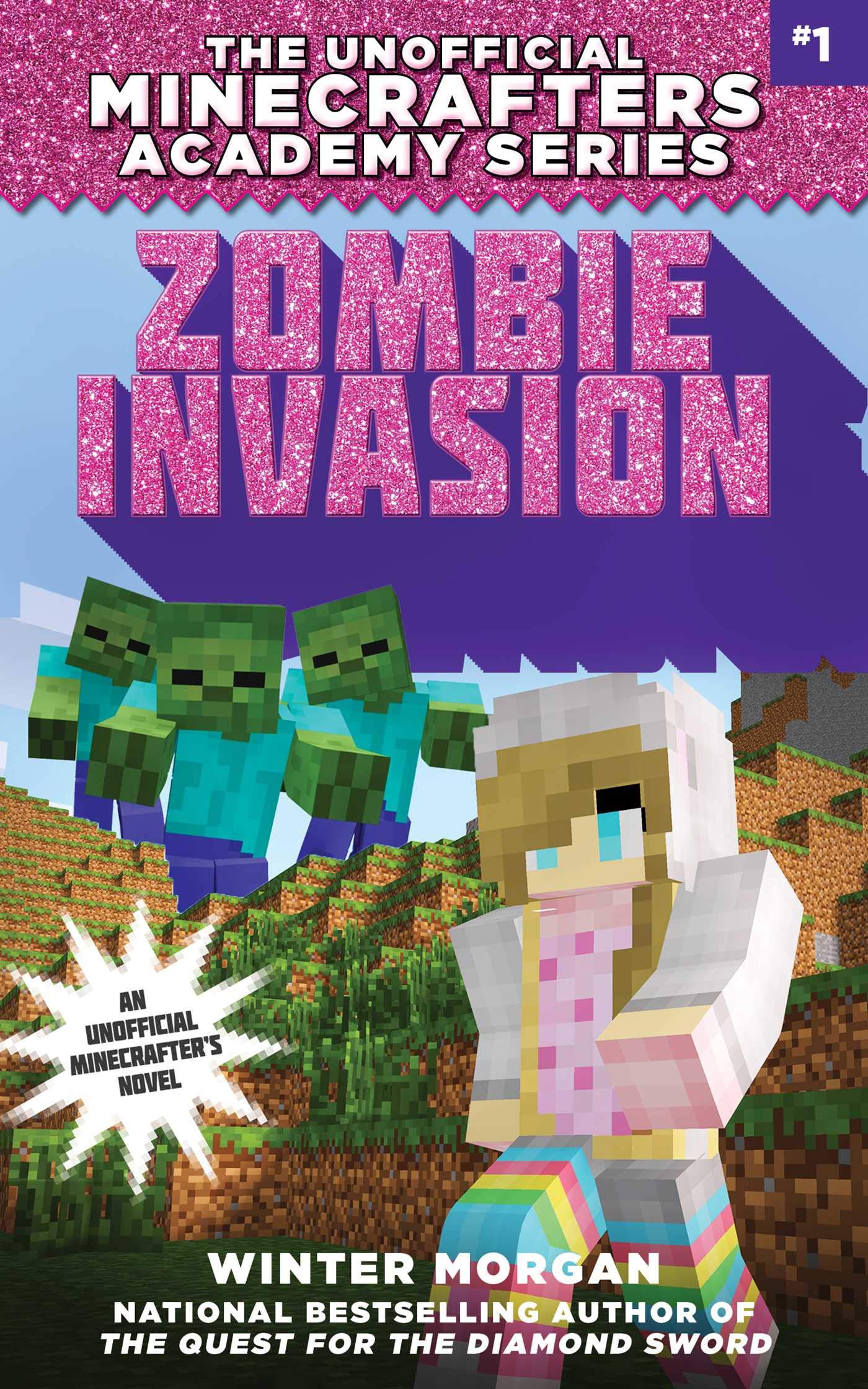 Zombie Invasion: The Unofficial Minecrafters Academy Series Book 1 - Adventure Story for Kids & Teens | Perfect for Minecraft Lovers, Bedtime Reading & Classroom Libraries