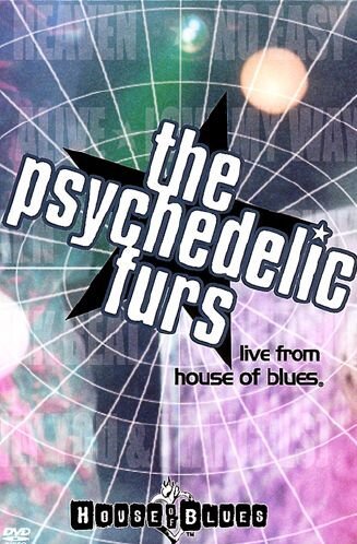 Psychedelic Furs - Live At The House Of Blues 2001 Concert DVD | Alternative Rock Music Performance | Perfect for Music Collectors & 80s Fans Home Entertainment