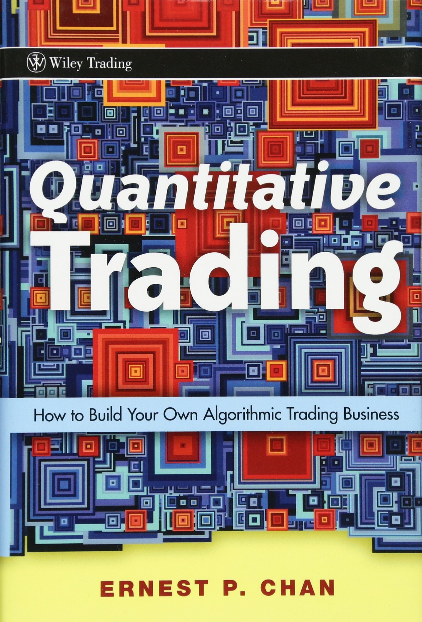 Quantitative Trading Guide: Build a Profitable Algorithmic Trading Business | Step-by-Step Strategies for Beginners & Experts | Perfect for Stock, Forex & Crypto Markets