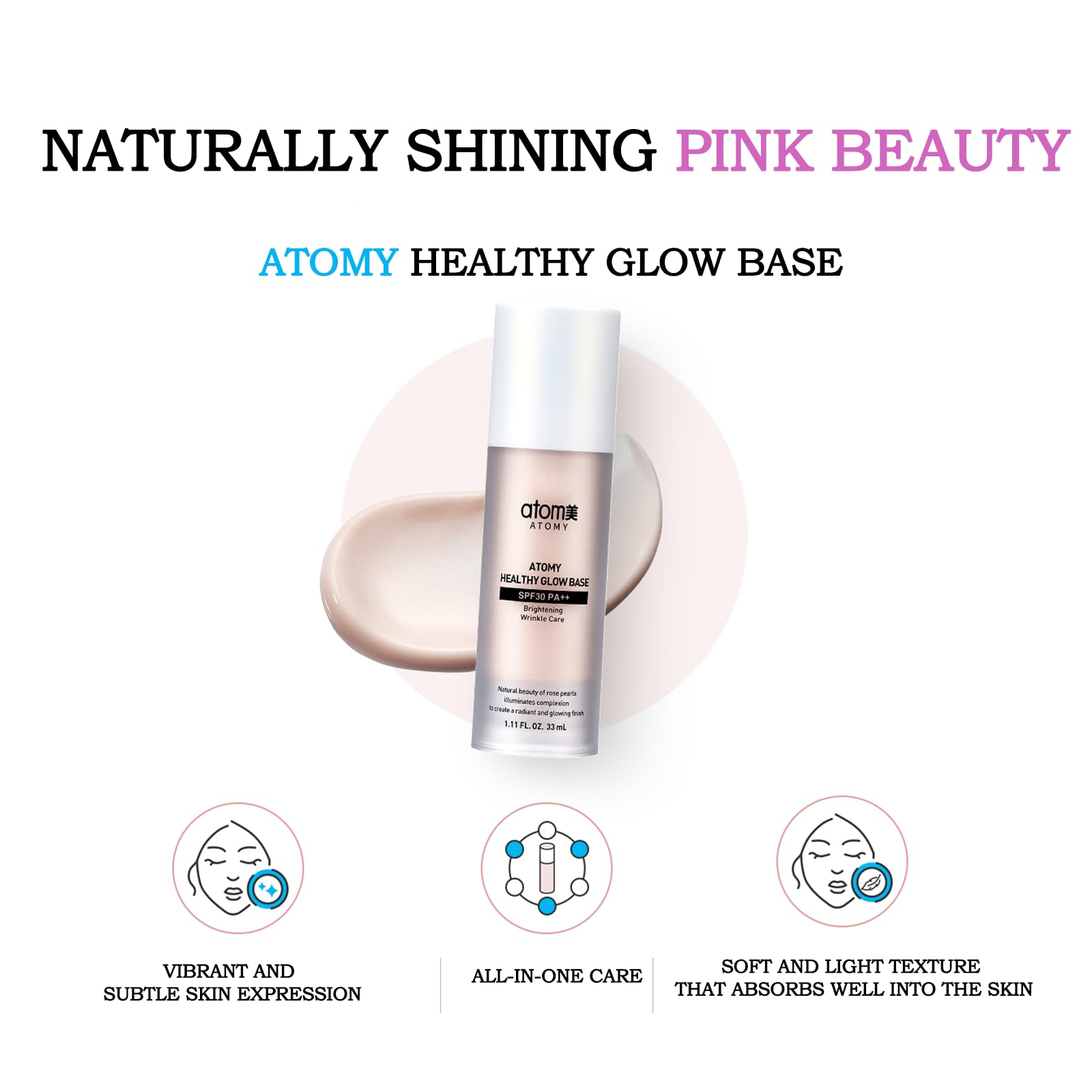 ATOMY Healthy Glow Base 1.11 FL.OZ. / 33ml - Subtle Glow Creation for Vibrant Daily Makeup, Perfect for Natural Everyday Look