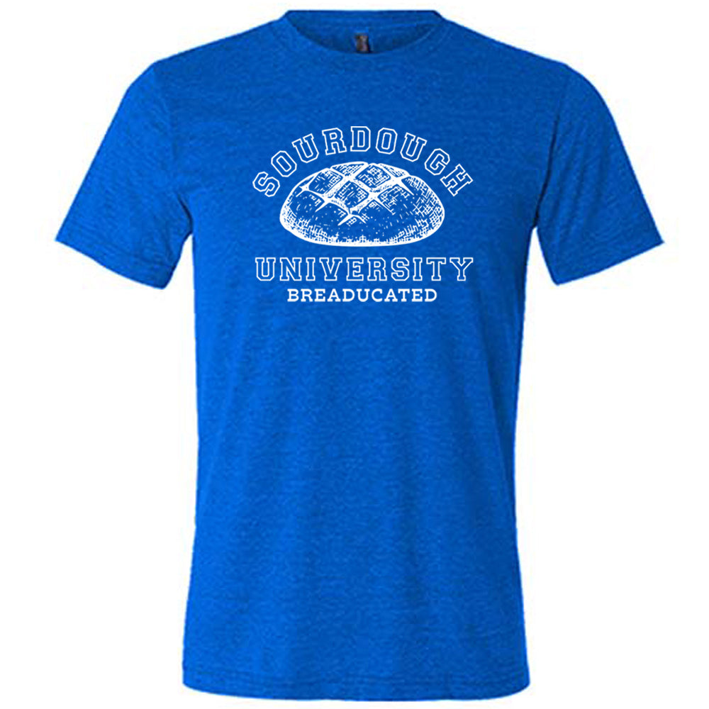 Premium Unisex Sourdough University T-Shirt - Comfortable Cotton Tee for Baking Enthusiasts & College Students | Perfect for Cooking Classes, Campus Wear & Casual Outfits