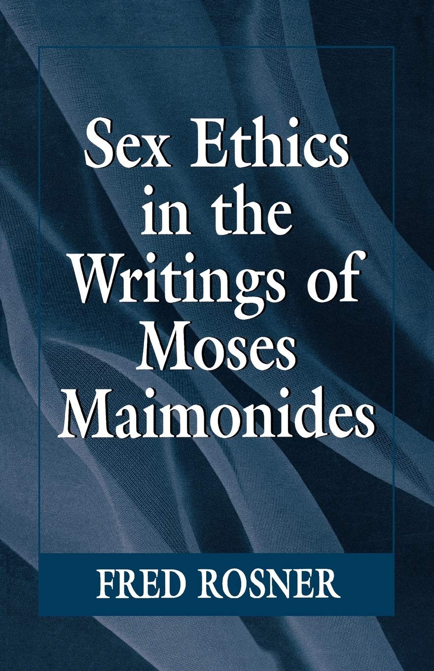 Moses Maimonides' Ethical Teachings on Sexuality | Jewish Philosophy & Medieval Ethics | For Scholars & Religious Studies