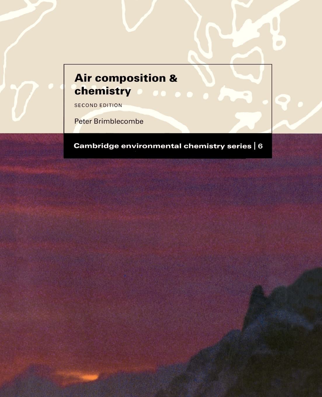 Air Composition and Chemistry - Cambridge Environmental Chemistry Series 6 | Atmospheric Science Book for Researchers & Students | Study Air Pollution, Climate Change & Environmental Science