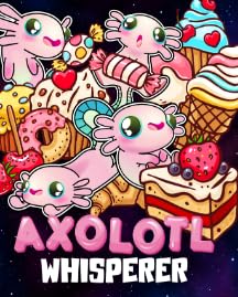 Axolotl Whisperer