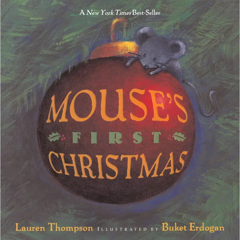 Mouse's First Christmas by Lauren Thompson - Heartwarming Holiday Children's Book for Bedtime Stories & Christmas Gifts