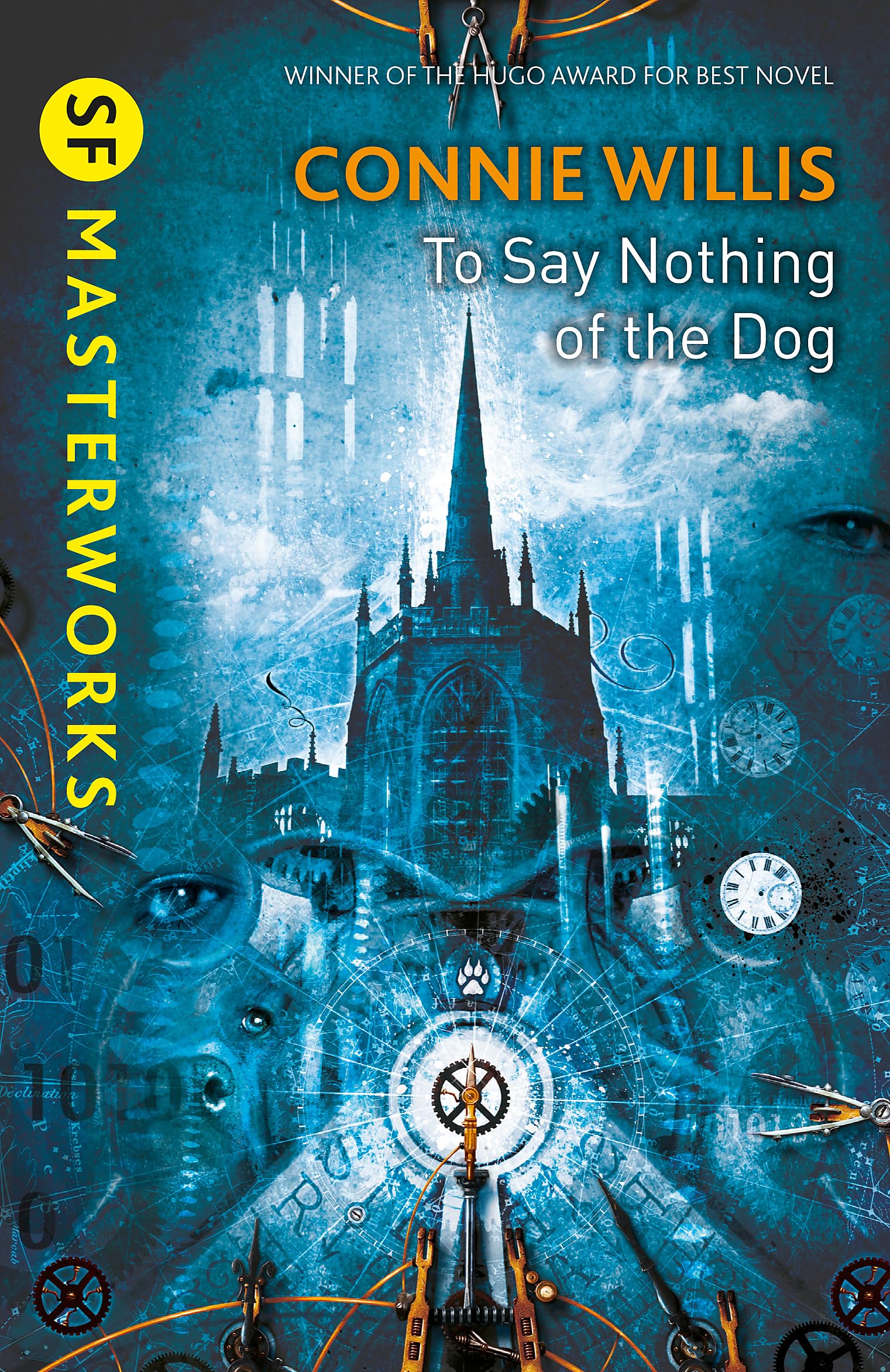 To Say Nothing Of The Dog - A Witty Time Travel Mystery Novel | Perfect for Sci-Fi Book Clubs & Connie Willis Fans | Great Gift for Readers Who Love Humorous Science Fiction