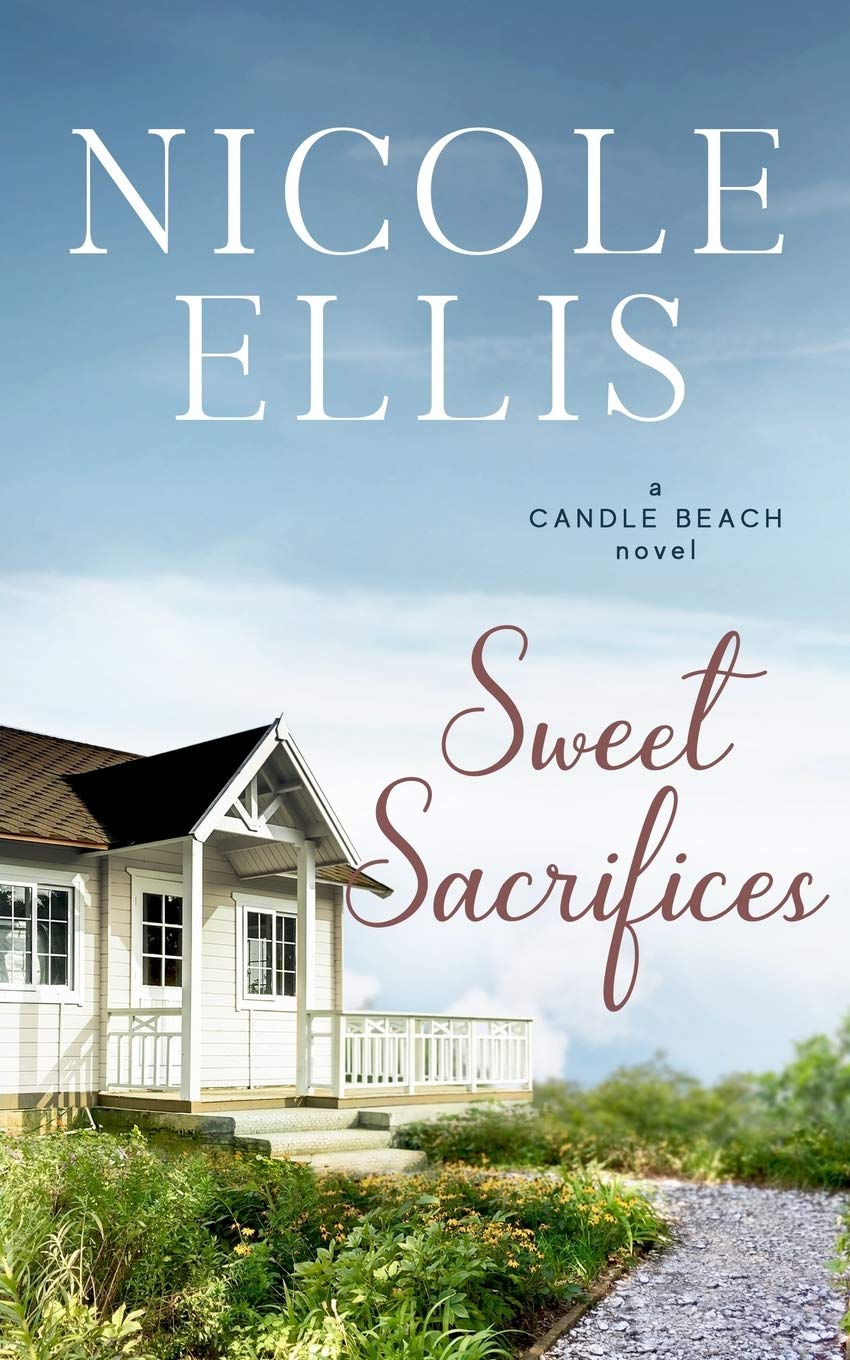 Sweet Sacrifices: A Candle Beach Novel - Book 2 in the Candle Beach Series | Small Town Romance, Women's Fiction | Perfect for Beach Reading & Book Club Discussions