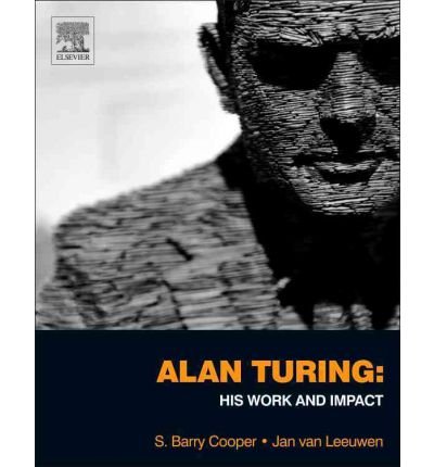 Alan Turing: His Work and Impact - Hardcover Biography Book | Perfect for Computer Science Students, History Enthusiasts & Math Lovers