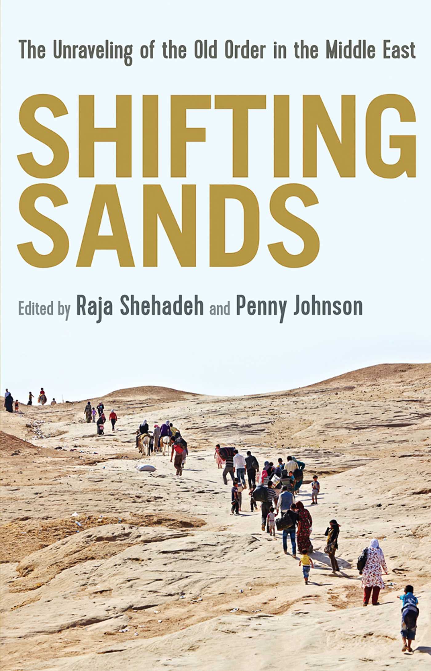 Shifting Sands: The Unraveling of the Old Order in the Middle East - Geopolitical Analysis Book for History & International Relations Students | Perfect for Academic Research & Middle East Studies