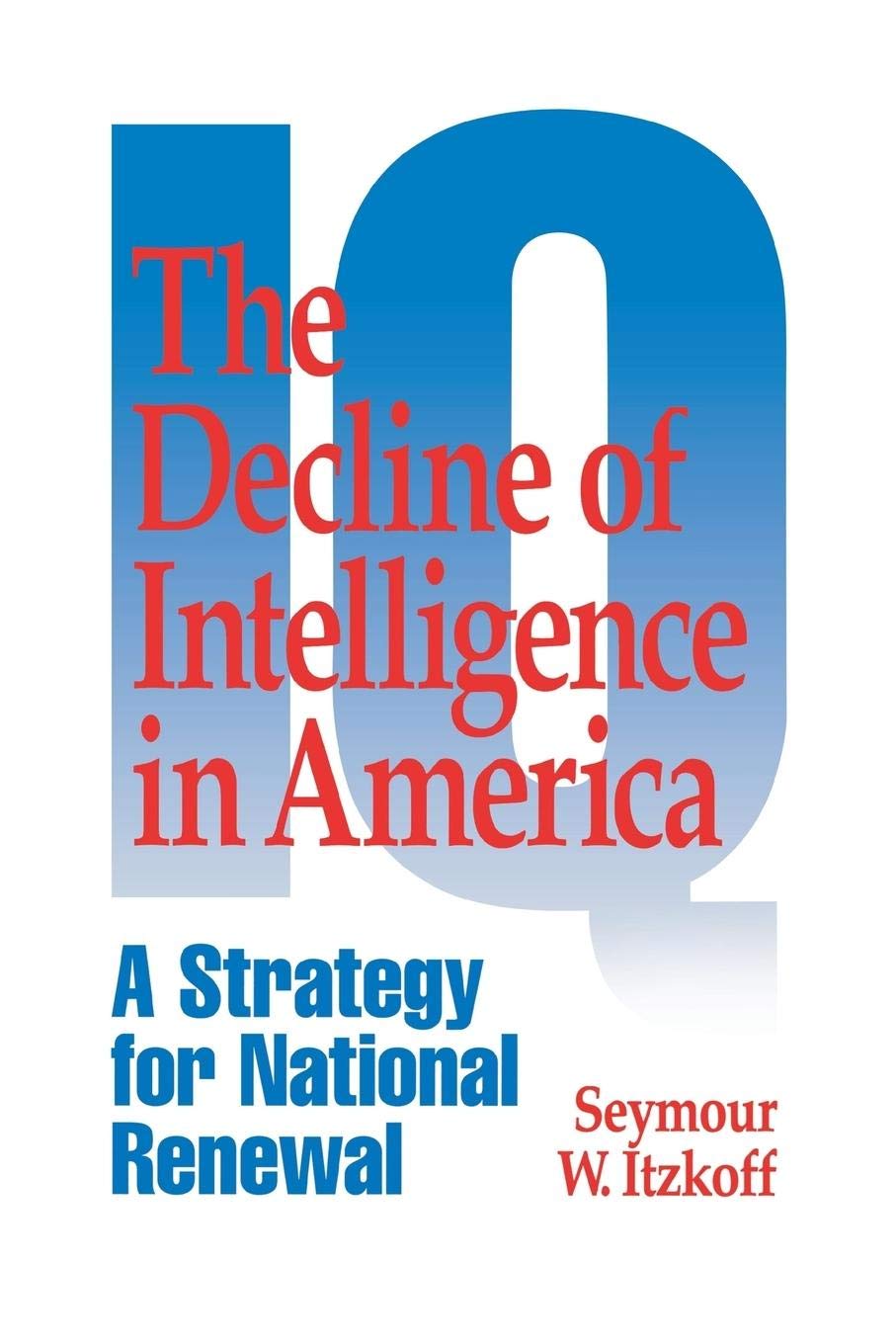 America's Intelligence Decline: Strategies for National Renewal & Educational Reform | Political Science & Social Issues Books