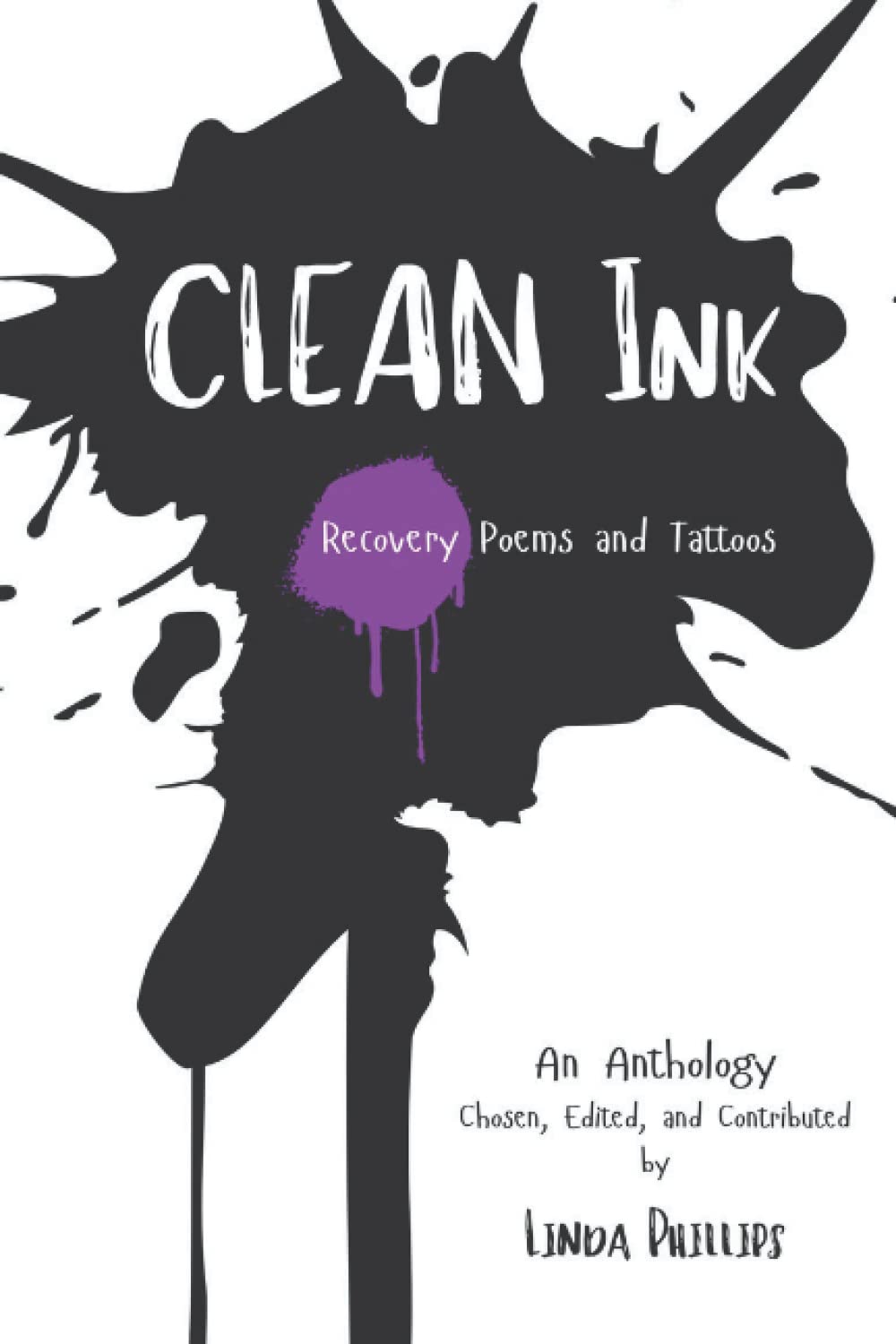 Clean Ink: Inspirational Recovery Poems & Tattoo Designs for Healing, Sobriety, and Self-Expression | Perfect for Addiction Recovery Journals, Tattoo Inspiration, and Personal Growth