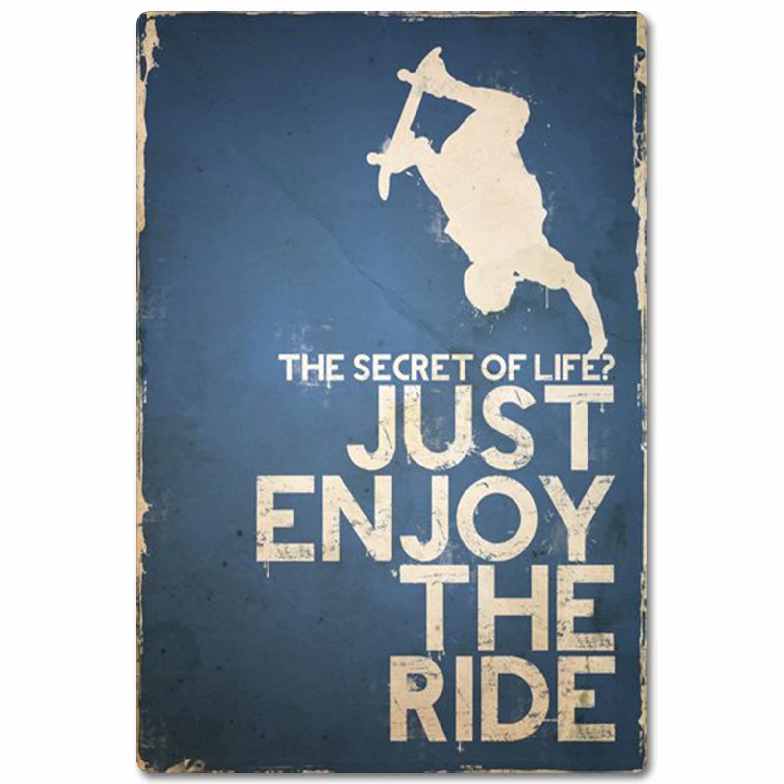 JIUFOTK Skateboard Metal Poster - The Secret of Life Wall Art Decor for Boys, 12x18 Inches - Perfect for Bedroom, Dorm & Man Cave