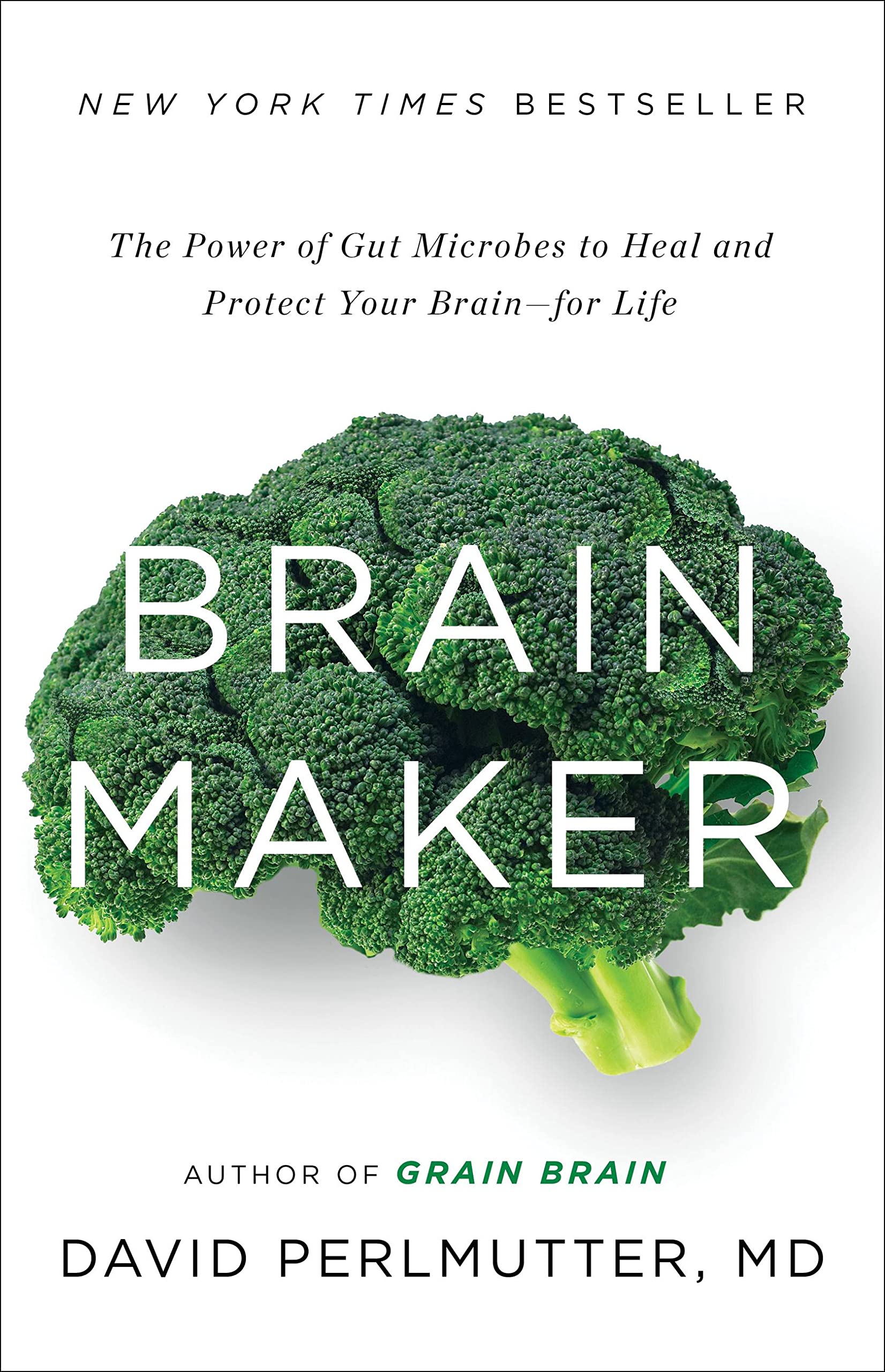 Brain Maker: The Power of Gut Microbes to Heal and Protect Your Brain for Life - Improve Cognitive Health Naturally | Perfect for Gut-Brain Axis Support & Mental Wellness