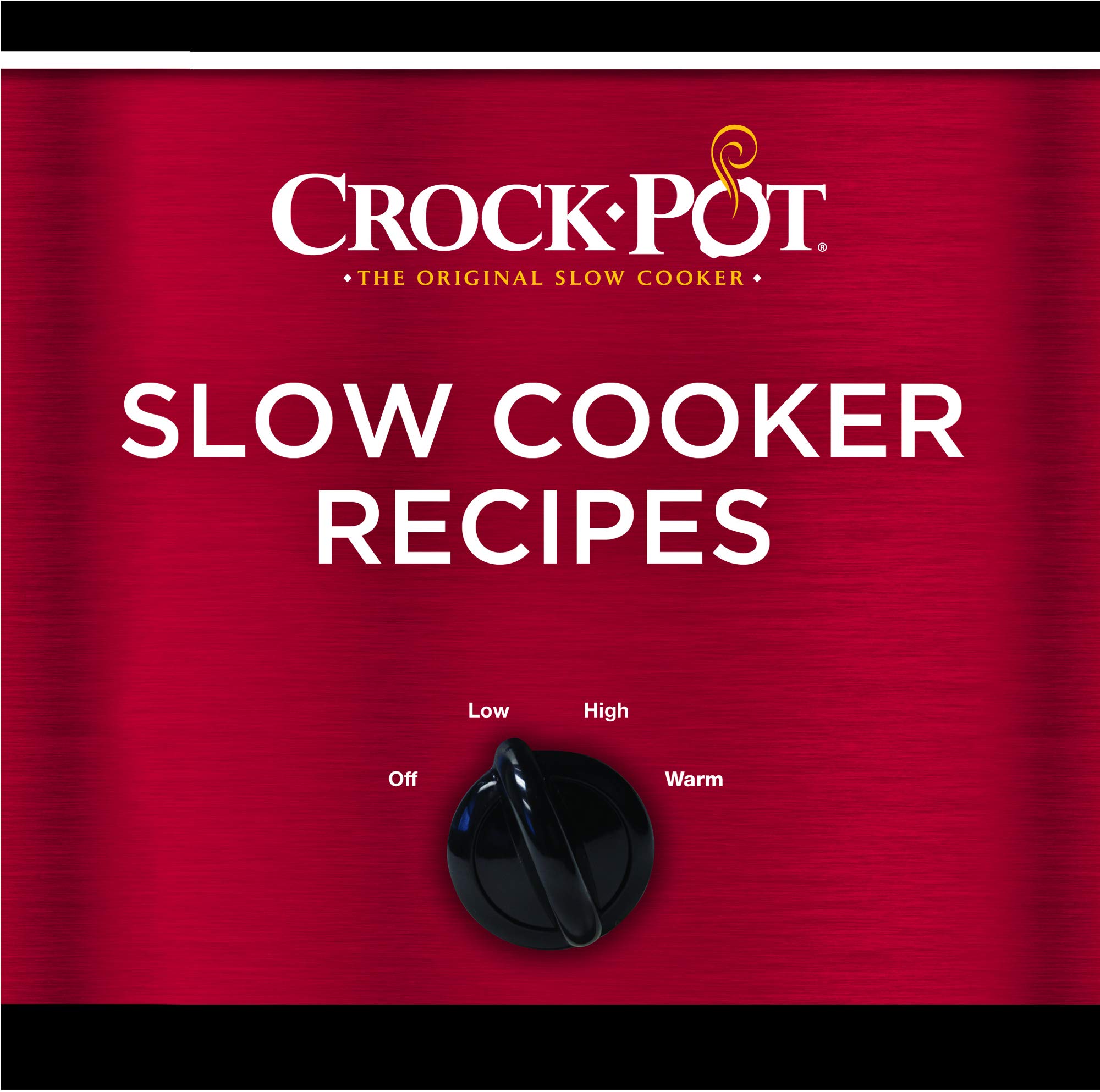 Best Crockpot Slow Cooker Recipes Cookbook - Easy & Delicious Slow Cooking Meals for Busy Weekdays | Perfect for Family Dinners, Meal Prep & Potlucks