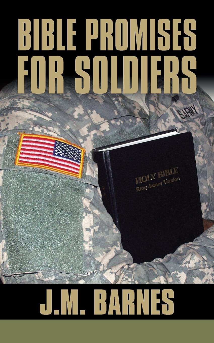 Bible Promises for Soldiers - Uplifting Scriptures & Encouragement for Military Life - Perfect for Deployment, Combat, and Daily Faith