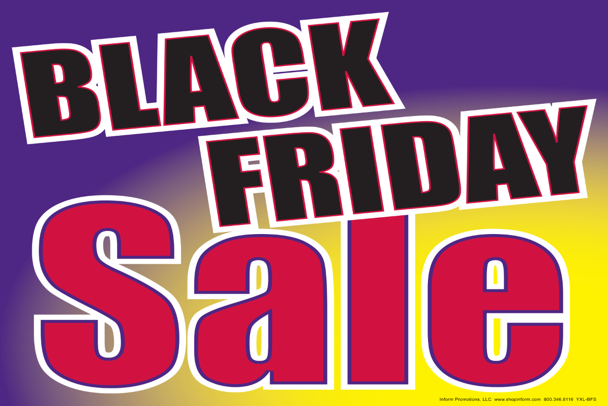 Giant XL Double Sided Yard Sign for Black Friday Sales - Weatherproof Outdoor Advertising Sign for Businesses, Events & Promotions (Stakes Not Included) - Perfect for Storefronts, Sidewalk Sales & Seasonal Promotions