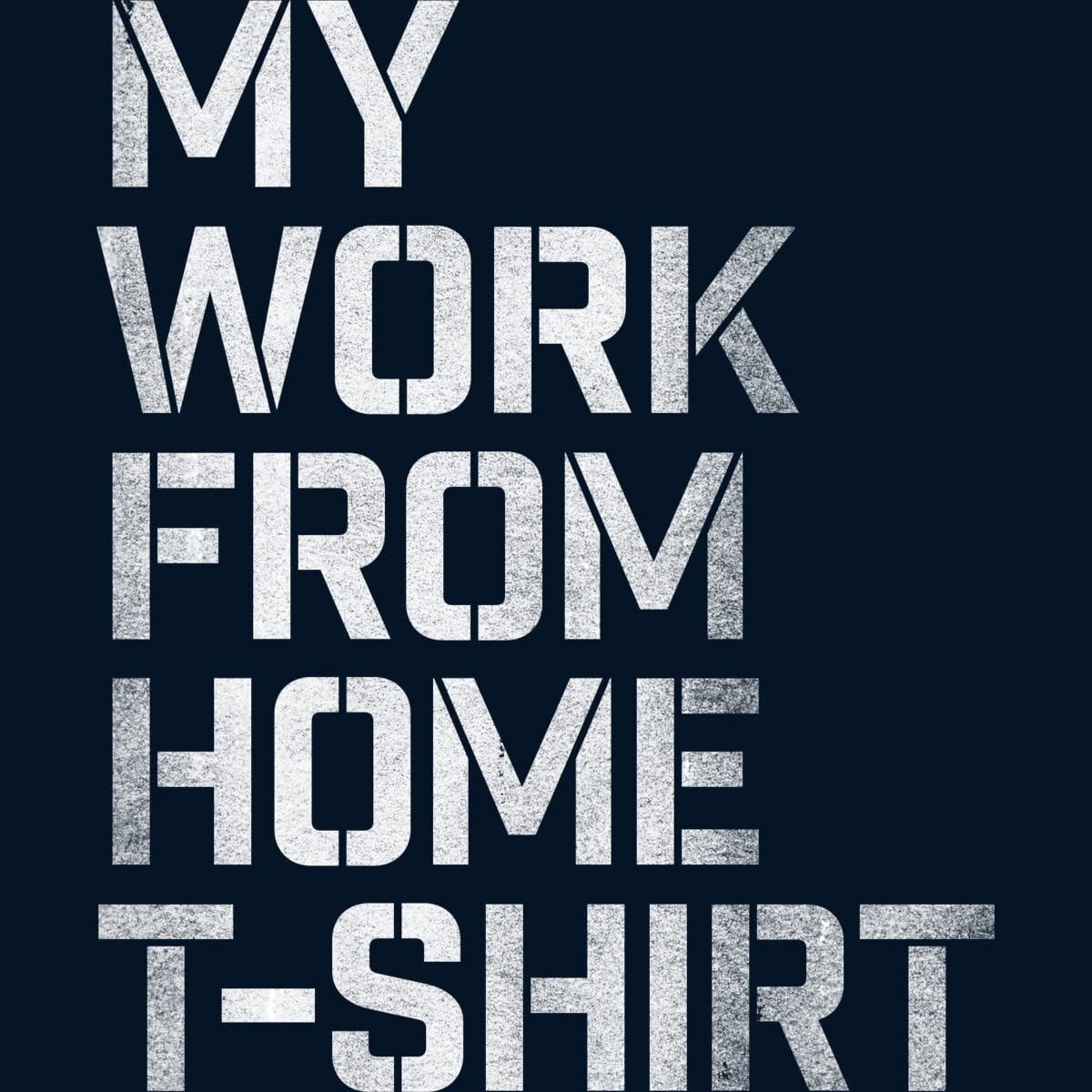 Roadhouse Men's Work From Home Graphic T-Shirt - Comfortable Cotton Tee for Remote Work, Casual Wear & Lounge