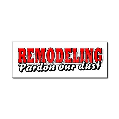 Remodeling Pardon Our Du