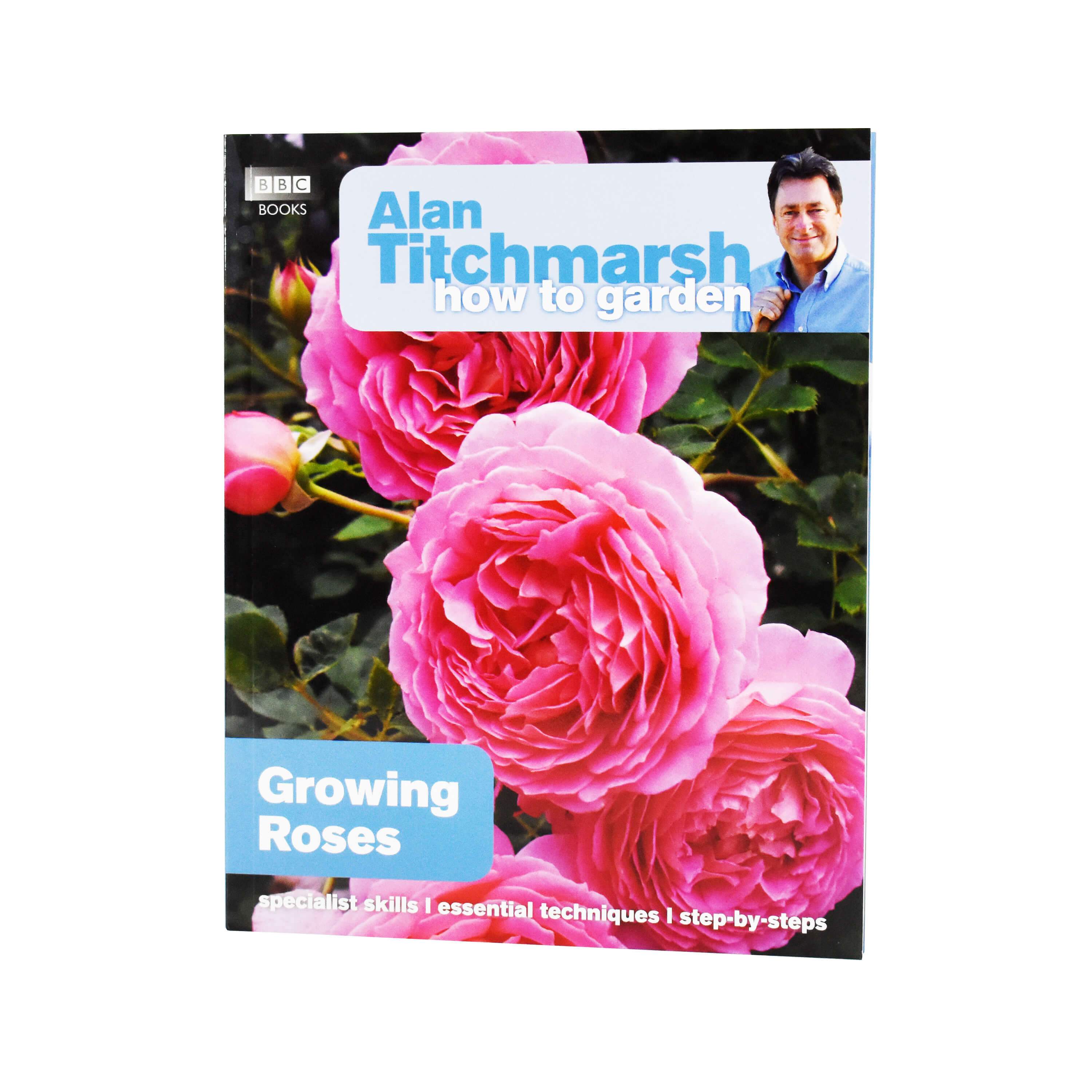 Alan Titchmarsh How to Garden: Growing Roses Paperback - Expert Rose Gardening Guide for Beginners & Enthusiasts | Perfect for Home Gardens, Landscaping & Floral Arrangements