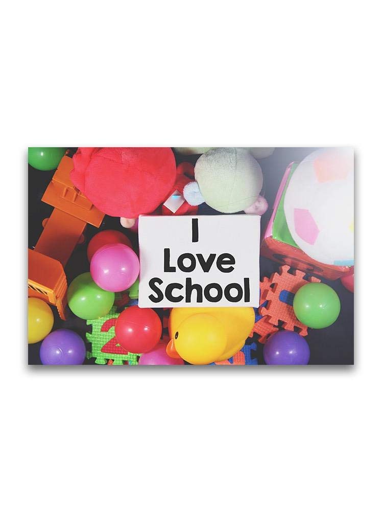 I Love School, Toys and Note Poster - Fun Classroom Decor & Study Motivation for Kids, Teens & Teachers - Perfect for Bedrooms, Playrooms & Homeschooling Spaces
