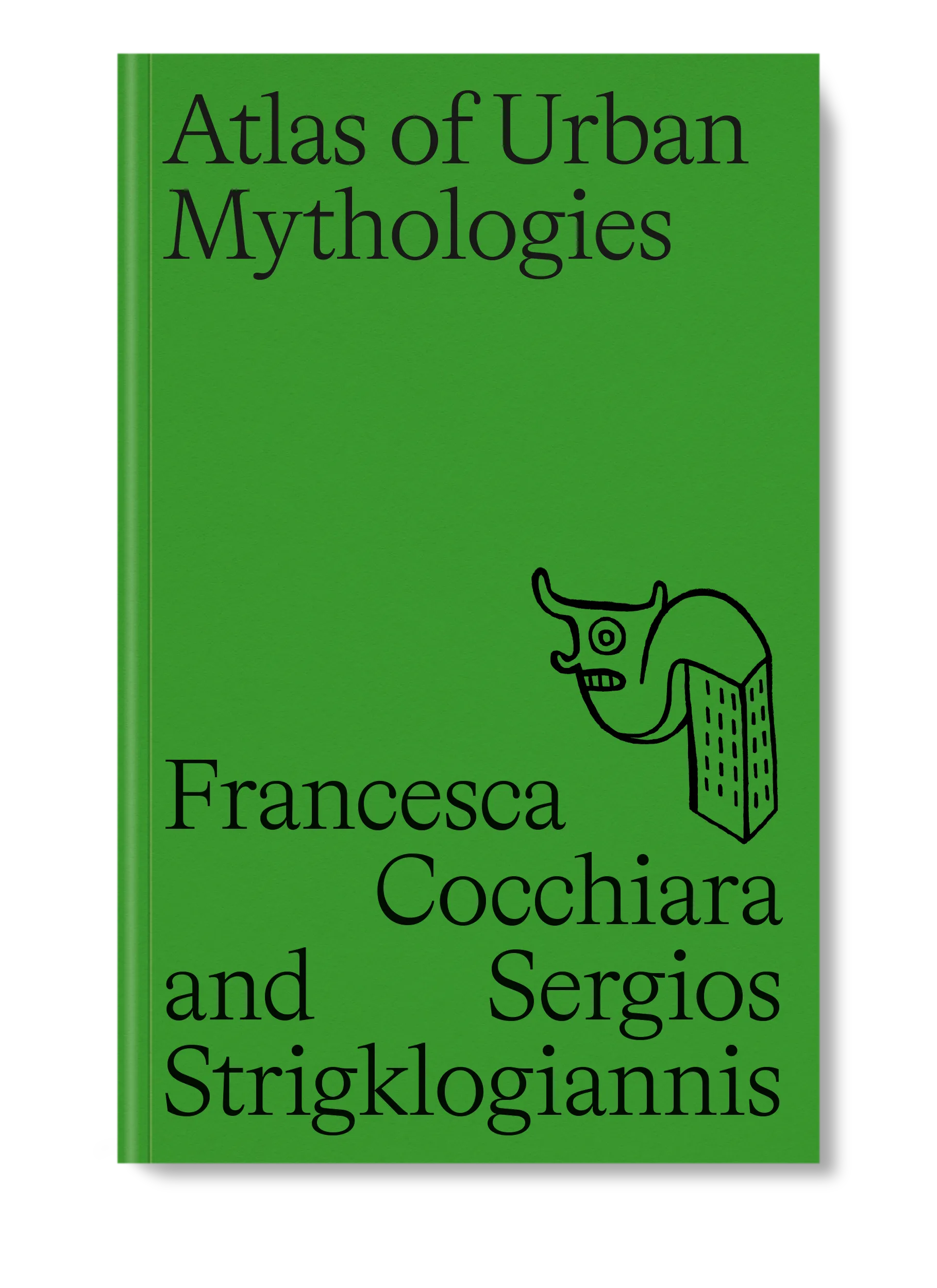 Atlas of Urban Mythologies by Francesca Cocchiara & Sergios Strigklogiannis - Explore Modern Folklore & Urban Legends for Book Collectors and Mythology Enthusiasts