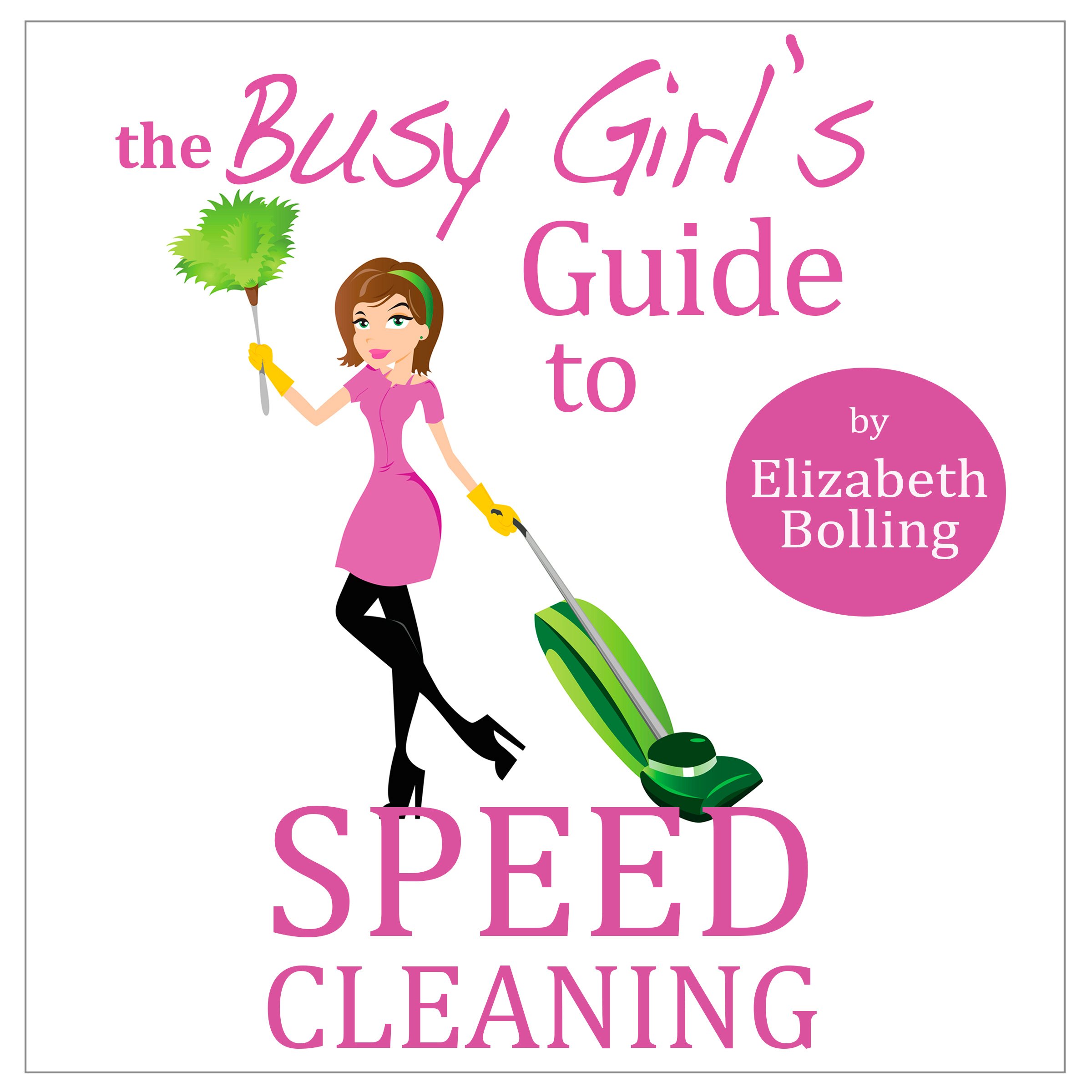 Speed Cleaning & Home Organization Guide for Busy Women - Declutter Your House Fast in 30 Minutes | Perfect for Working Moms, Small Apartments & Quick Cleaning Routines
