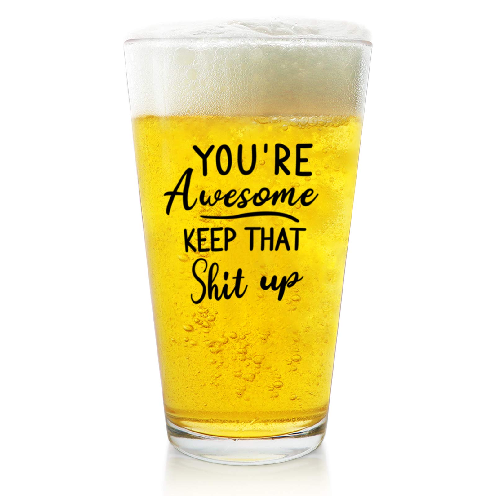 AIOPAKE Funny 'You're Awesome Keep That Up' Beer Glass - 16oz Novelty Drinking Gift for Men & Women | Perfect for Birthday, Office, Friendship Gifts (Coworker, Girlfriend, Wife, Mom, Aunt) | Great for Parties, Celebrations & Home Bar Decor