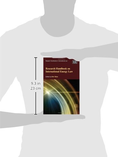 Research Handbook on International Energy Law | Comprehensive Guide for Legal Professionals & Scholars | Essential for Energy Policy & Global Regulations Studies