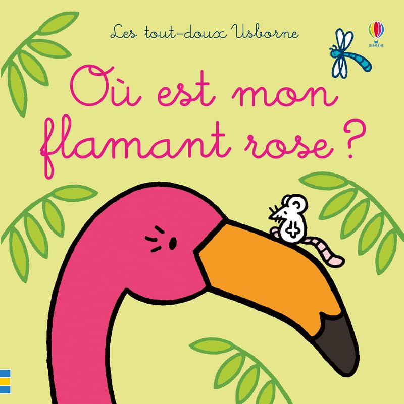 Where Is My Pink Flamingo? - Soft Touch Book by Usborne - Perfect for Toddler Storytime and Early Learning