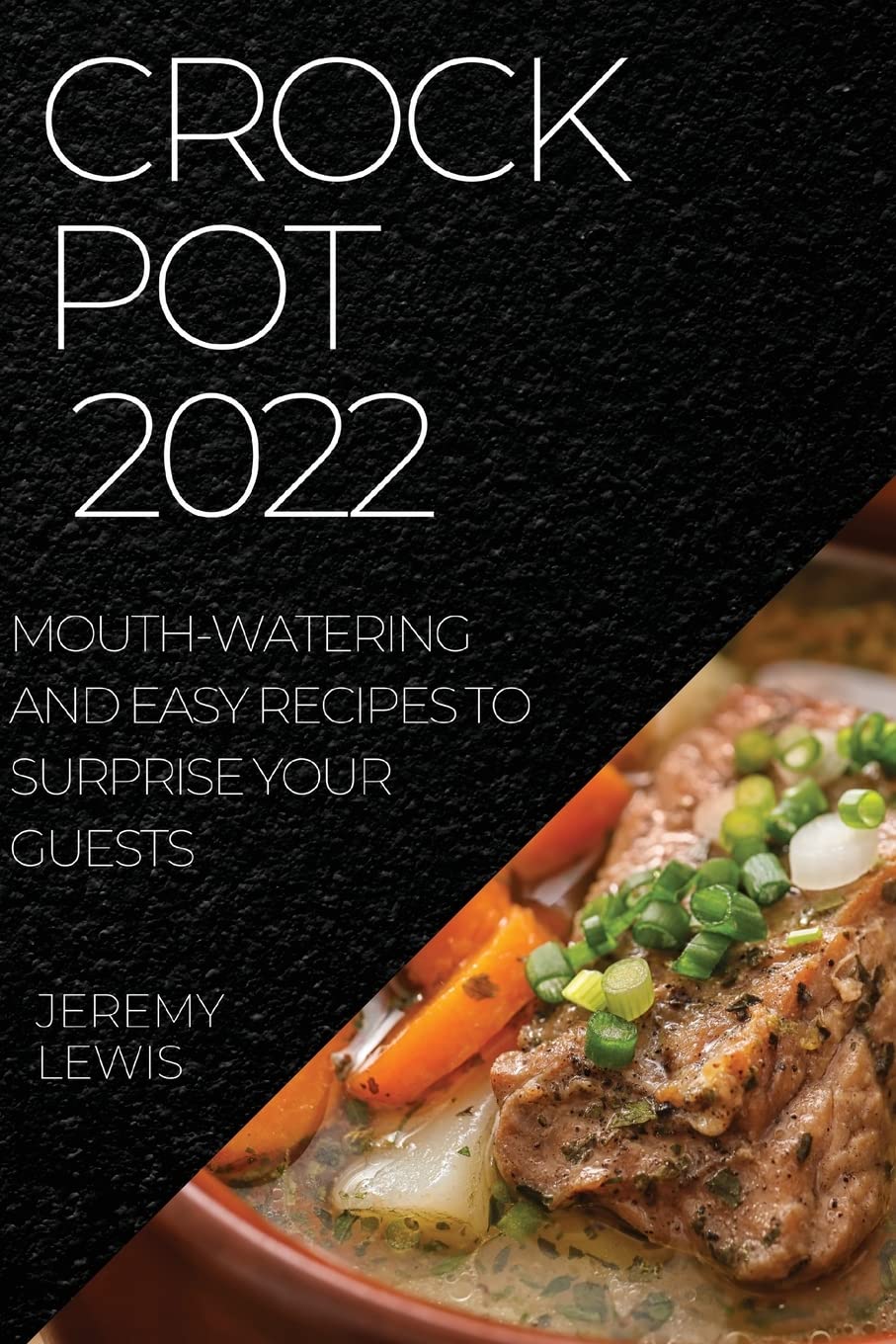 **Best Crock Pot Recipes 2024: Easy & Delicious Slow Cooker Meals for Family Dinners & Parties**